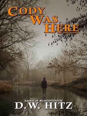 cover image of Cody Was Here and Other Stories